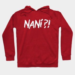 Nani Meme Anime Japanese Hoodie